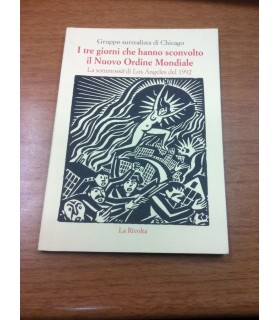 I Tre giorni che hanno sconvolto il Nuovo Ordine Mondiale
