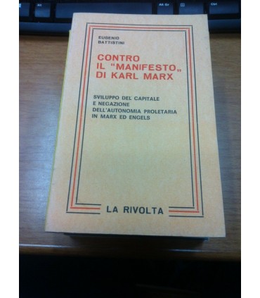 Contro il "Manifesto" di Karl Marx