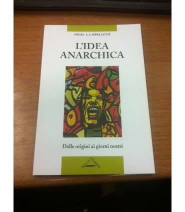 L'idea anarchica