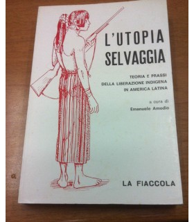 L'utopia selvaggia