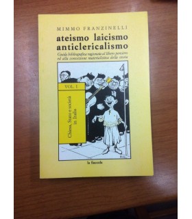 Ateismo laicismo anticlericalismo. Vol. 1