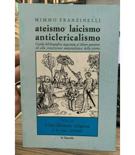 Ateismo laicismo anticlericalismo. Vol. 3