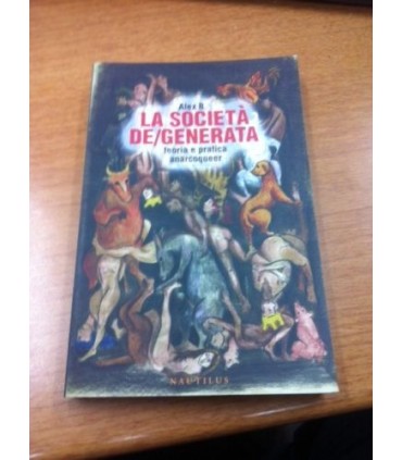 La società de/generata. Teoria e pratica anarcoqueer