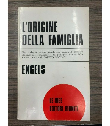 L'origine della famiglia della proprietà privata e dello Stato