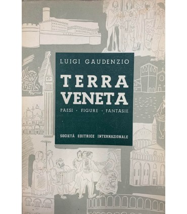 Terra veneta. Paesi - Figure - Fantasie