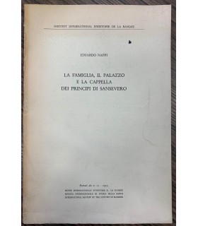 La famiglia, il palazzo e la Cappella dei prinicipi di Sansevero