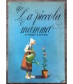 La piccola mamma