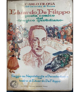 Eduardo De Filippo. Poeta comico del "tragico quotidiano"