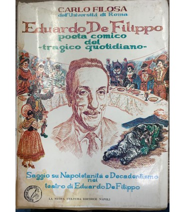 Eduardo De Filippo. Poeta comico del "tragico quotidiano"
