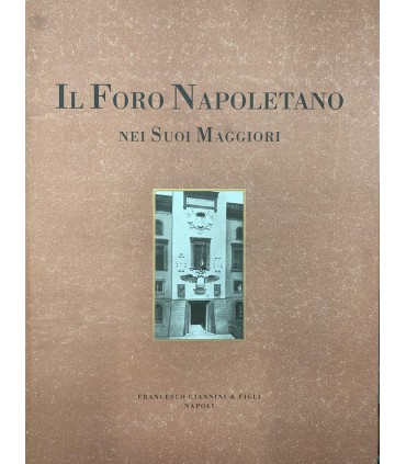 Il Foro napoletano nei suoi Maggiori