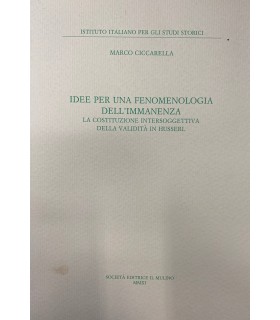 Idee per una fenomenologia dell'Immanenza. La costituzione intersoggettiva della validità in Husserl.