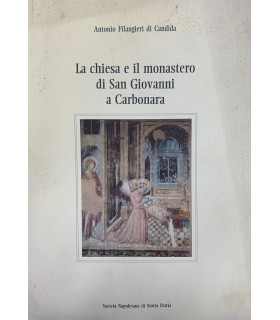 La chiesa e il monastero di San Giovanni a Carbonara