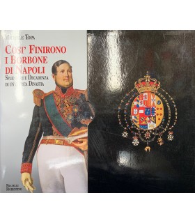 Coì finirono i Borbone di Napoli