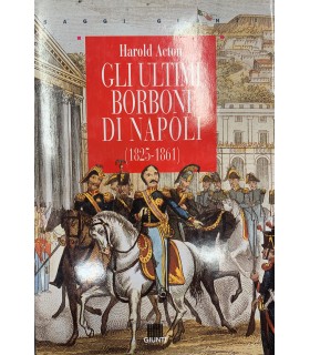 Gli ultimi borboni di Napoli.