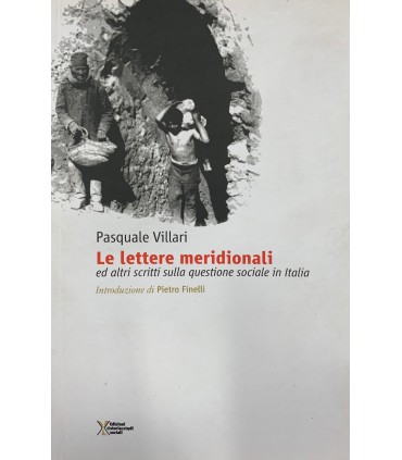 Le lettere meridionali ed altri scritti sulla questione sociale in Italia.