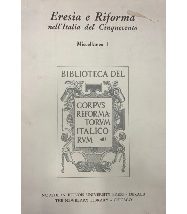 Eresia e riforma nell'Italia del cinquecento