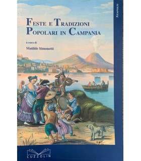 Feste e Tradizioni Popolari in Campania