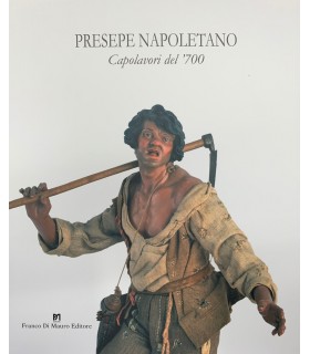 Presepe napoletano. Capolavori del 700