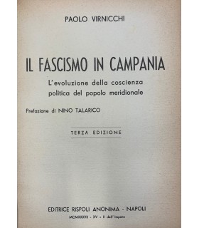 Il fascismo in Campania. L'evoluzione della coscienza politica del popolo meridionale