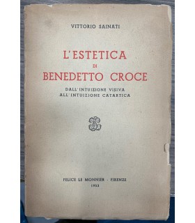 L'estetica di Benedetto Croce dall'intuizione visiva all'intuizione catartica