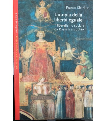 L'utopia della libertà eguale