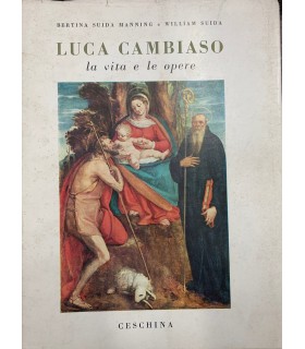 Luca Cambiaso. La vita e le opere