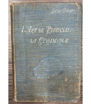 L'Art de Reconnaitre la Céramique Française et Etrangére