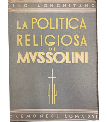 La politica religiosa di Mussolini