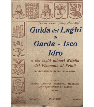 Guida ai Laghi di Garda - Iseo Idro e dei laghi minori d'Italia dal Piemonte al Friuli