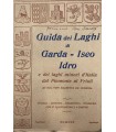 Guida ai Laghi di Garda - Iseo Idro e dei laghi minori d'Italia dal Piemonte al Friuli
