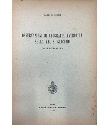Osservazioni di Geografia antropica sulla Val S. Giacomo
