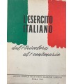 L'Esercito italiano dal I tricolore al 1 centenario