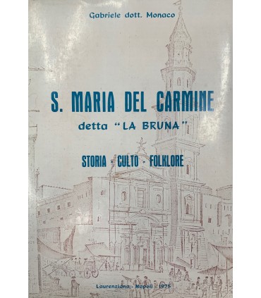 S. Maria del Carmine detta "La Bruna"