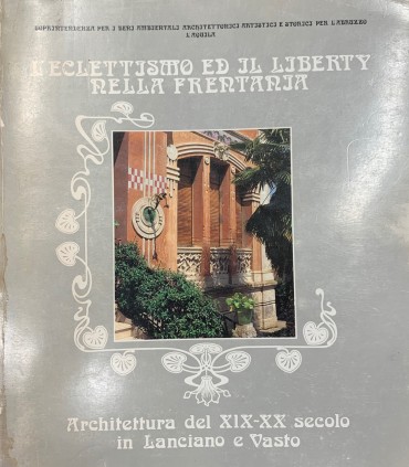 L'eclettismo ed il liberty nella frertaria