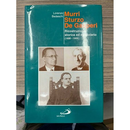 Murri Sturzo De Gasperi