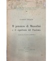 Il pensiero di Mussolini e il significato del Fascismo