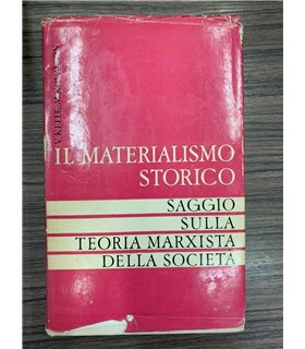 Il materialismo storico. Saggio sulla teoria marxista della società