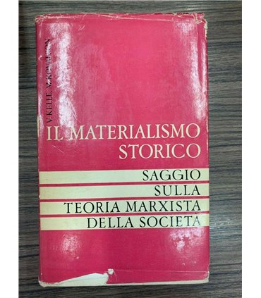 Il materialismo storico. Saggio sulla teoria marxista della società