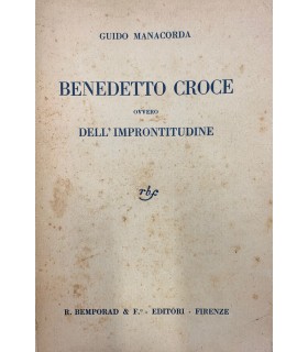 Benedetto Croce ovvero dell'Improntitudine