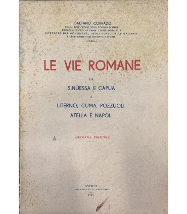 Le vie romane da Sinuesssa e Capua a Literno, Cuma, Pozzuoli Atella e Napoli