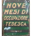 Nove mesi di occupazione tedesca
