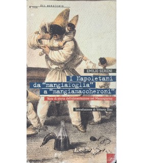 I Napoletani da "magniafoglia" a "mangiamaccheroni"