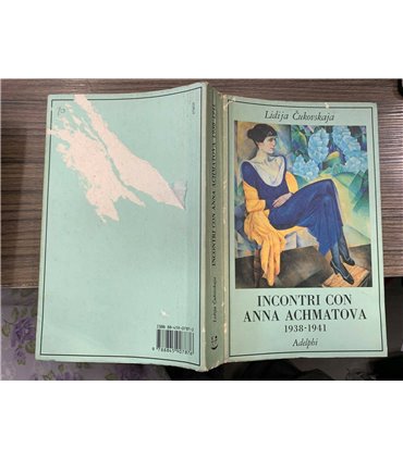 Incontri con Anna Achmatova. 1938-1941
