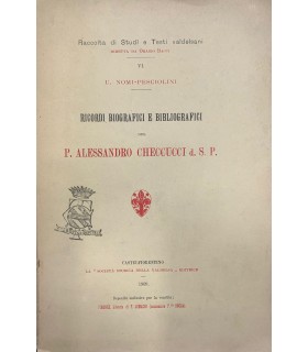 Ricordi biografici e bibliografici del P. Alessandro Checcucci d.S.P