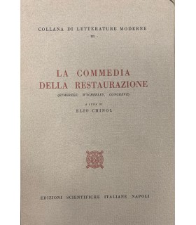 La commedia della restaurazione. (Etherege, Wycherley, Congreve