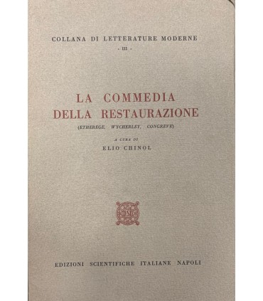 La commedia della restaurazione. (Etherege, Wycherley, Congreve