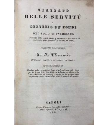 Trattato delle servitù o servizio de' fondi.