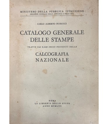 Catalogo generrale delle stampe tratte dai rami incisi posseduti dalla calcografia nazionale