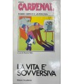 La vita è sovversiva. Studio critico e antologia