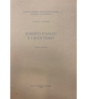 Roberto d'Angiò e i suoi tempi. Volume secondo
